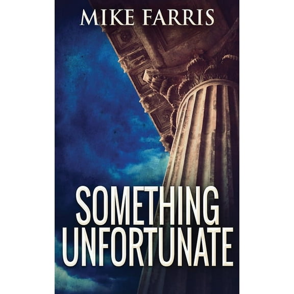 Something Unfortunate, (Hardcover)