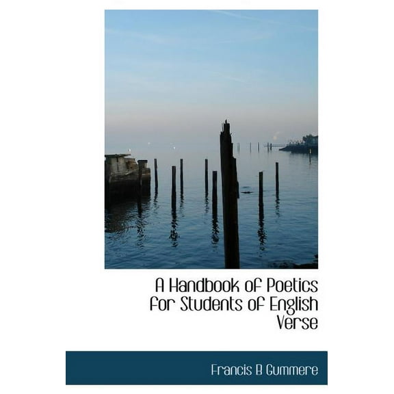 A Handbook of Poetics for Students of English Verse (Hardcover)