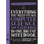 Everything You Need to Ace Coding and Computer Science in One Big Fat Notebook - Paperback