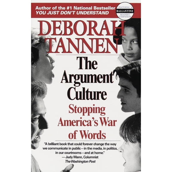 The Argument Culture: Stopping America's War of Words, (Paperback)