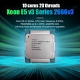 thumbnail image 3 of Procesador Xeon E5 2666 V3 2666V3 SR1Y7 2,9 Ghz 10 núcleos 135 W LGA 2011-3 CPU, 3 of 4