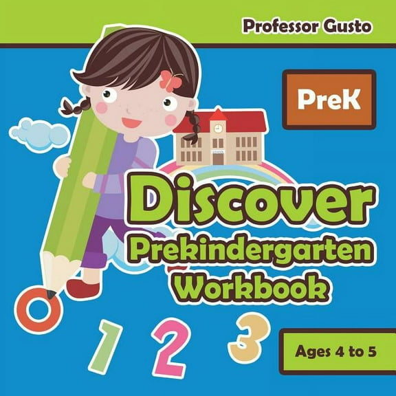 Discover Prekindergarten Workbook PreK - Ages 4 to 5, (Paperback)