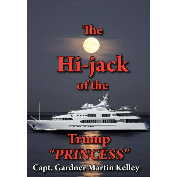 Hi-Jack of the Trump Princess
