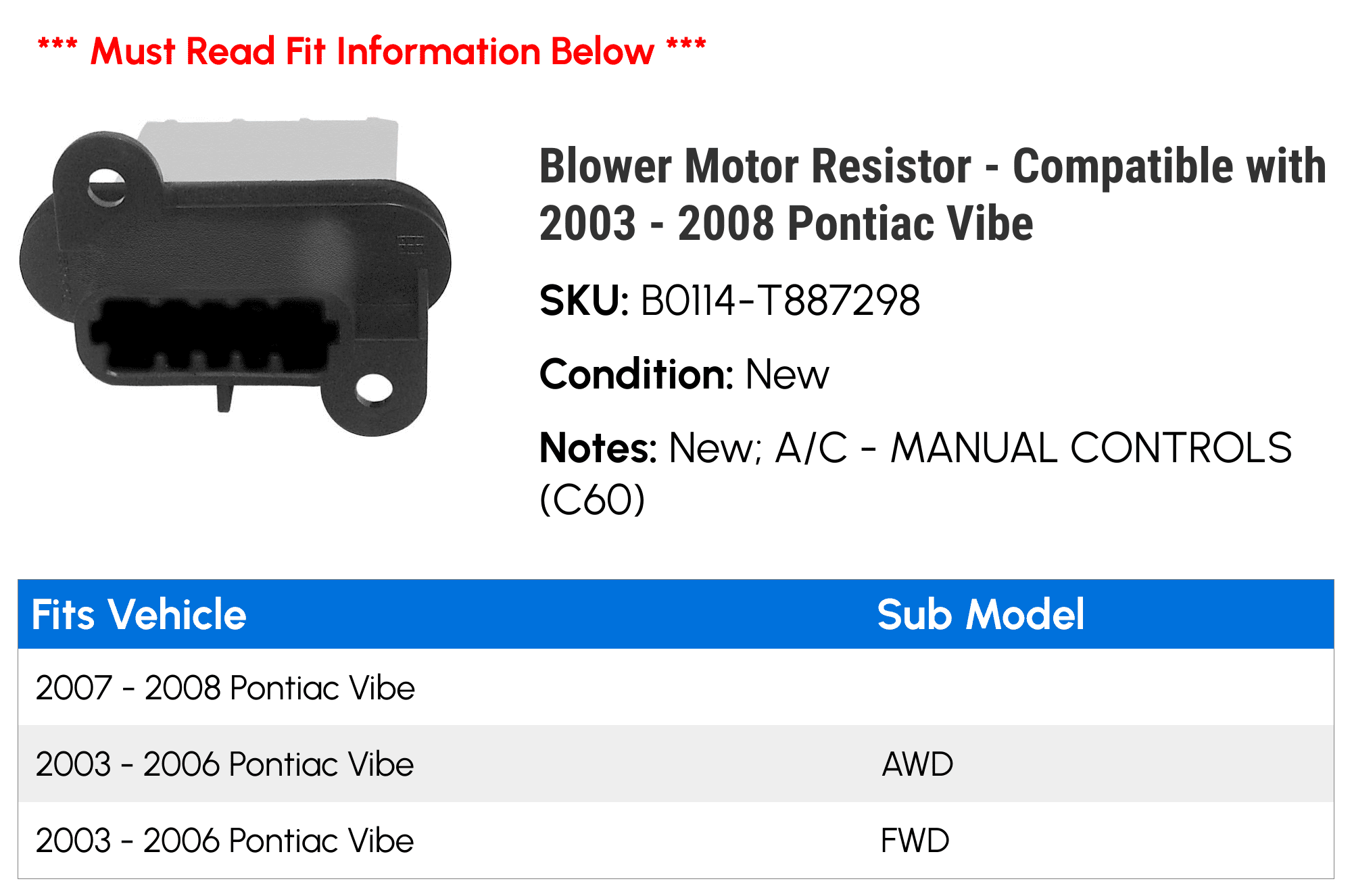 Blower Motor Resistor - Compatible with 2003 - 2008 Pontiac Vibe - AC Delco
