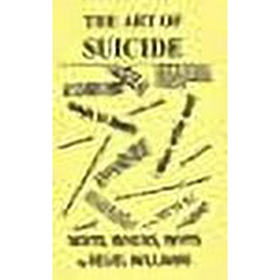 The Art of Suicide (Paperback) by Reuel Williams