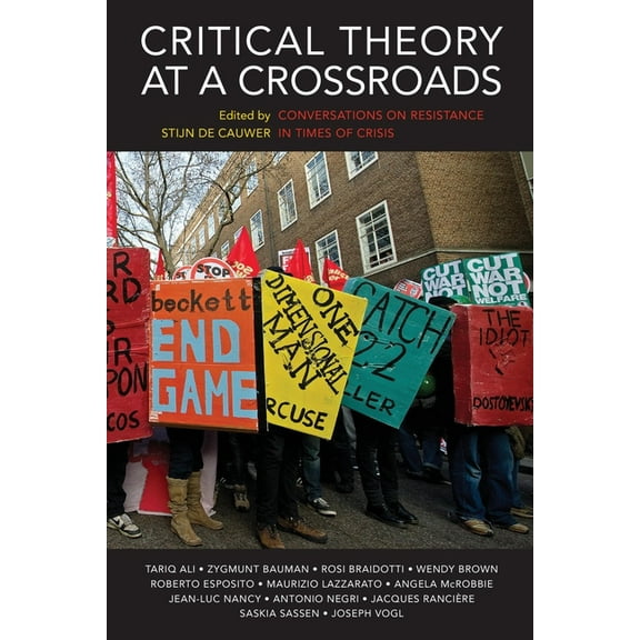 Critical Theory at a Crossroads: Conversations on Resistance in Times of Crisis, (Paperback)