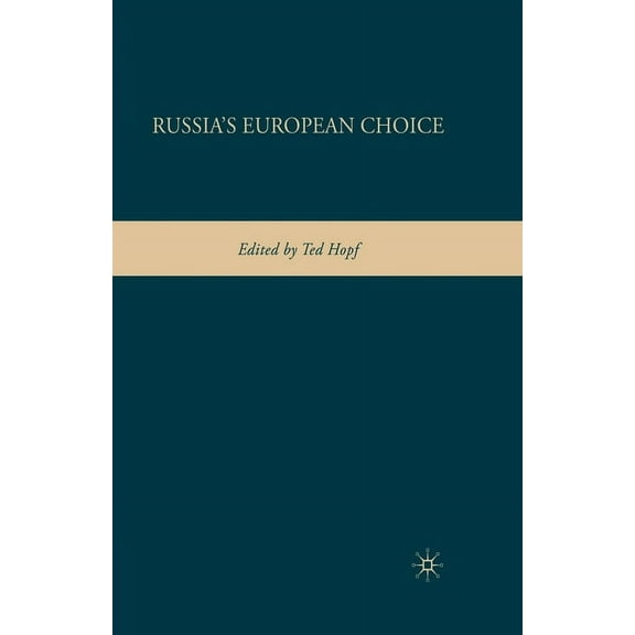 Russia's European Choice, (Paperback)