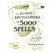 Pre-Owned The Element Encyclopedia of 5000 Spells (Hardcover 9780007164653) by Judika Illes