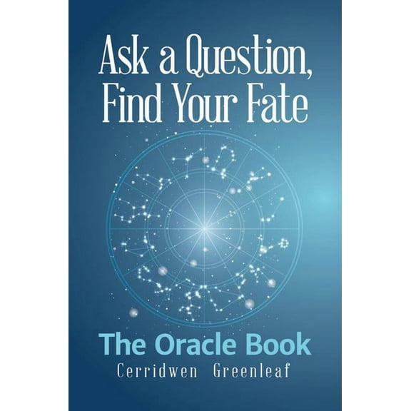 Ask a Question, Find Your Fate: The Oracle Book, (Paperback)