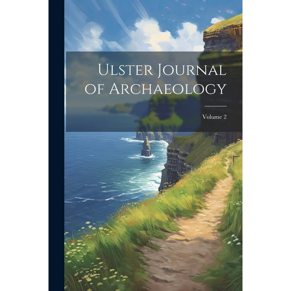 Ulster Journal of Archaeology; Volume 2 (Paperback)