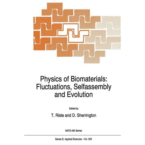 NATO Science Series E: Physics of Biomaterials: Fluctuations, Selfassembly and Evolution, Book 322, (Paperback)