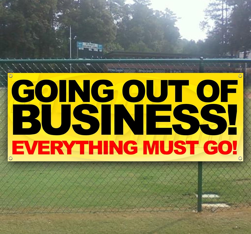 Going Out Of Business 13 oz Vinyl Banner With Metal Grommets