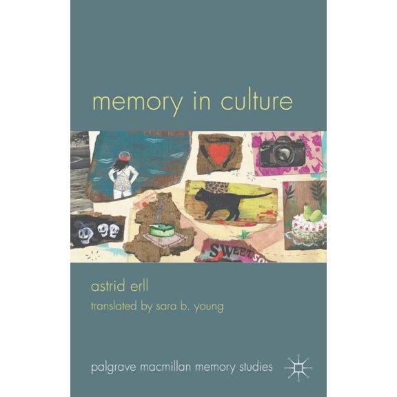 Palgrave MacMillan Memory Studies Memory in Culture, (Paperback)