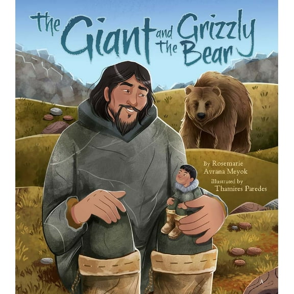 The Giant and the Grizzly Bear, (Hardcover)
