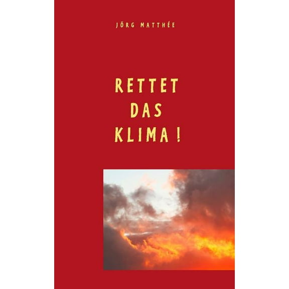 Rettet das Klima!, (Paperback)
