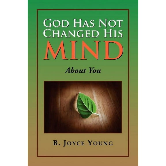 God Has Not Changed His Mind : About You