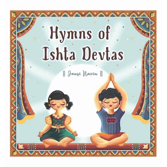 Hymns of Ishta Devtas, (Hardcover)