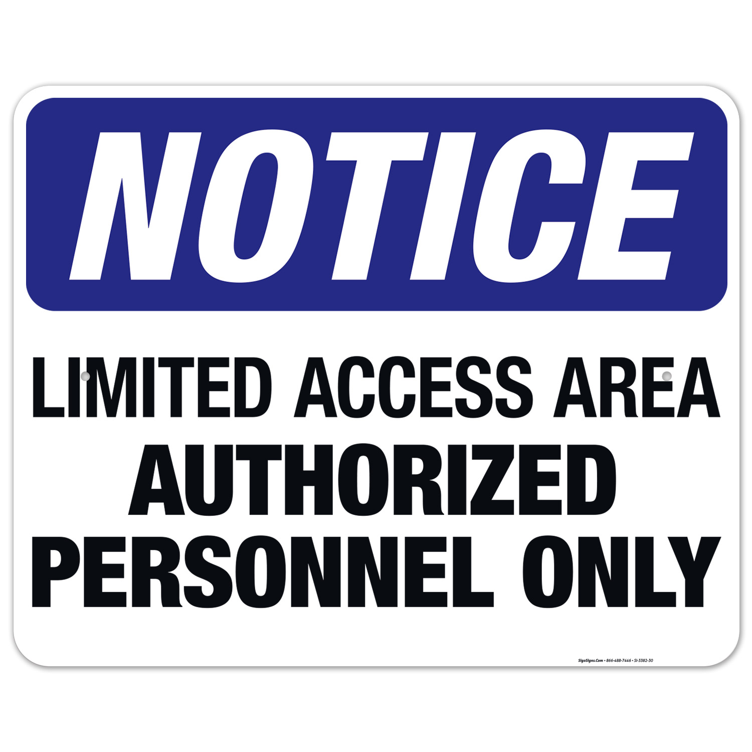 Limited Use Sign Limited Access Area Authorized Personnel Only Sign , OSHA Sign, 24x30 ...