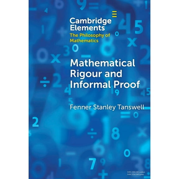 Elements in the Philosophy of Mathematic Mathematical Rigour and Informal Proof, (Hardcover)