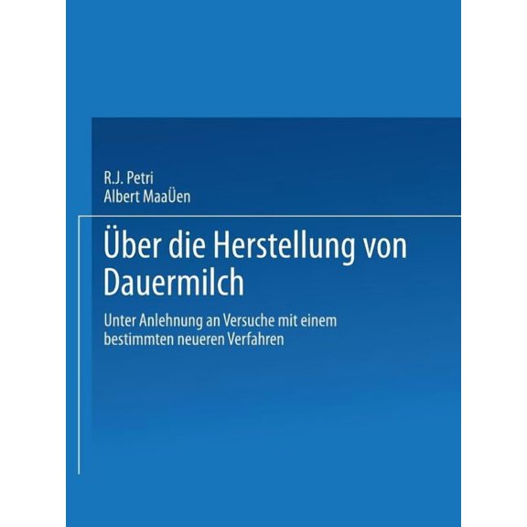 Arbeiten Aus Dem Kaiserlichen Gesundheit Ueber Die Herstellung Von Dauermilch: Unter Anlehnung an Versuche Mit Einem Bestimmten Neueren Verfahren, Book VII, (Paperback)