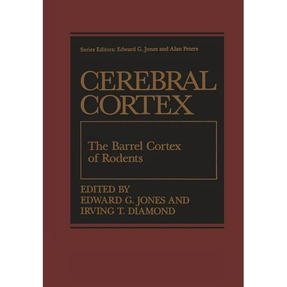 Cerebral Cortex The Barrel Cortex of Rodents, Book 11, (Paperback)