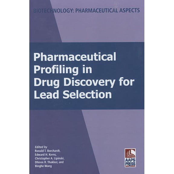 Biotechnology: Pharmaceutical Aspects Pharmaceutical Profiling in Drug Discovery for Lead Selection, Book I, (Hardcover)