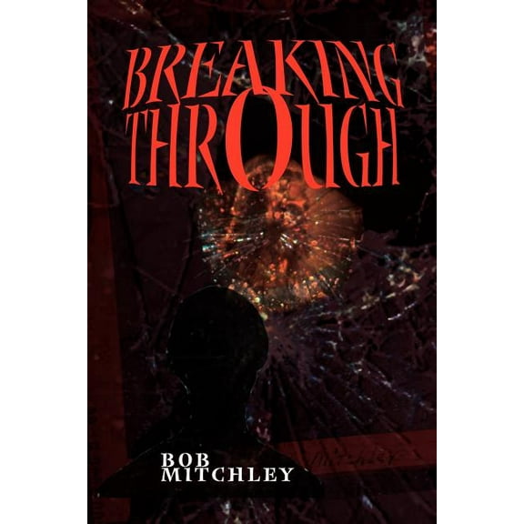 Breaking Through (Paperback)