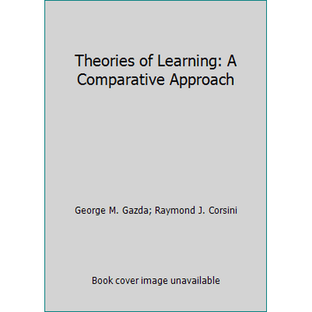 Theories of Learning: A Comparative Approach, Used [Hardcover]