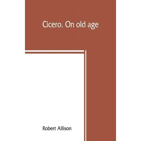 Cicero. On old age, (Paperback)