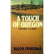 Touch of Oregon (Paperback) by Ralph Friedman