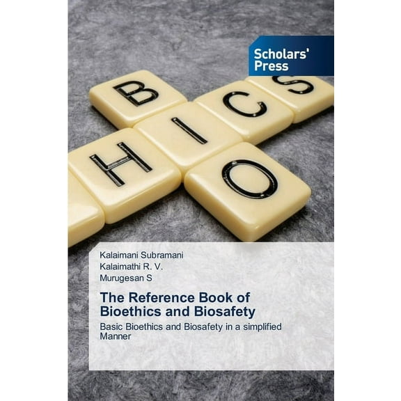 The Reference Book of Bioethics and Biosafety, (Paperback)