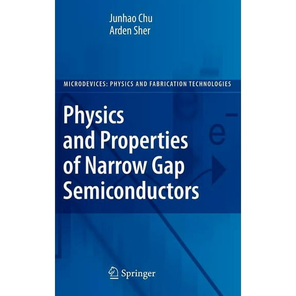 Microdevices Physics and Properties of Narrow Gap Semiconductors, (Hardcover)