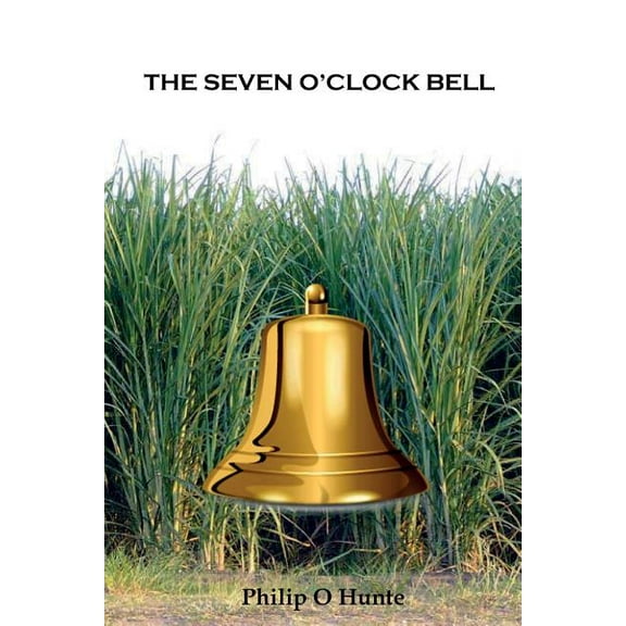 The Seven O'Clock Bell, (Paperback)