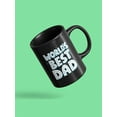 thumbnail image 3 of World's Best Dad Mug Mug -Image by Shutterstock,, 3 of 4