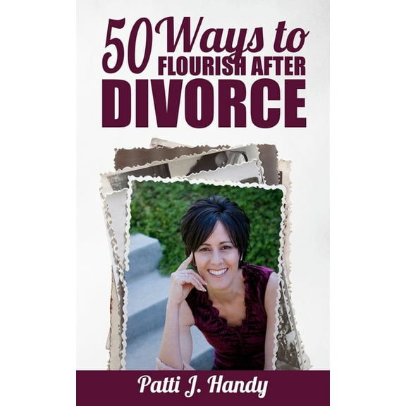 50 Ways to Flourish After Divorce (Paperback)
