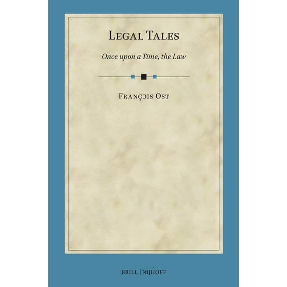 International Studies in Law and Literat Legal Tales: Once Upon a Time, the Law, Book 4, (Hardcover)