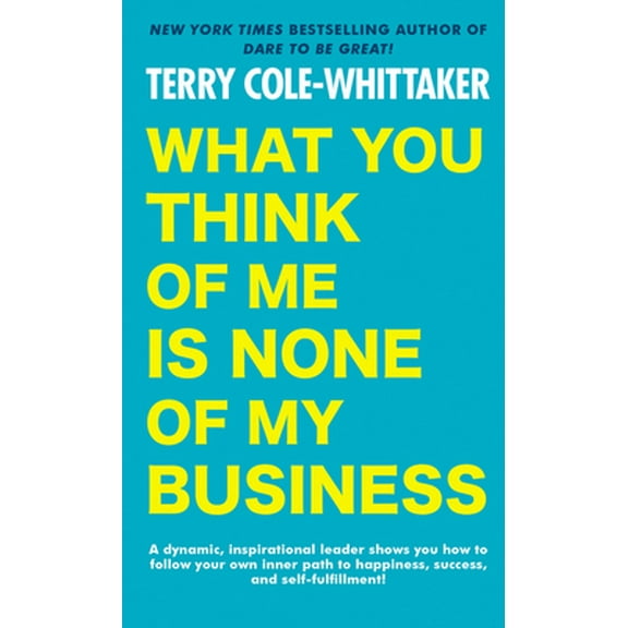 Pre-Owned What You Think of Me Is None of My Business (Mass Market Paperback) 051509479X 9780515094794