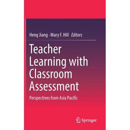 Pre-Owned Teacher Learning with Classroom Assessment: Perspectives from Asia Pacific (Hardcover)