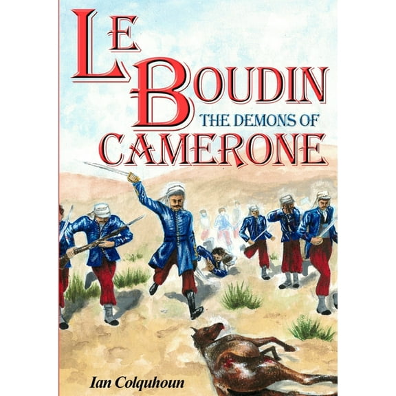Le Boudin: The Demons of Camerone (Paperback)