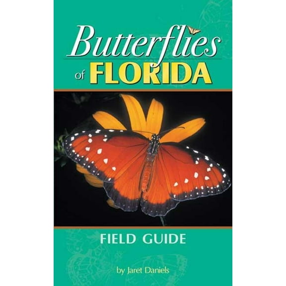 Butterfly Identification Guides Butterflies of Florida Field Guide, (Paperback)