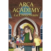 ARCA Academy: La Chouchoute (Paperback)