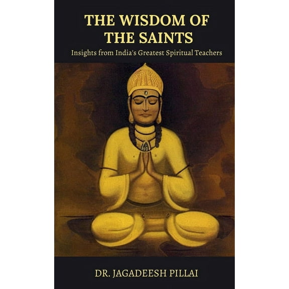 The Wisdom of the Saints, (Paperback)