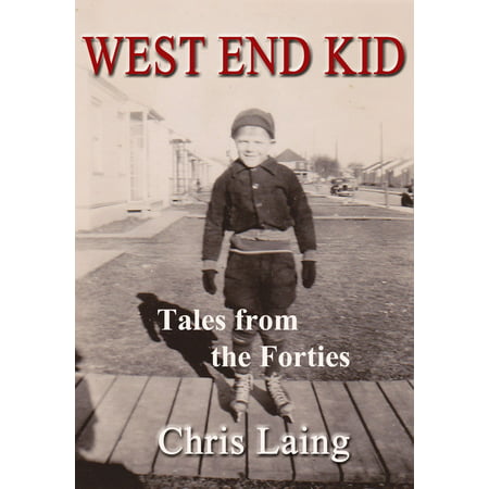 West End Kid: Tales from the Forties - eBook (Best West End Shows For Kids)