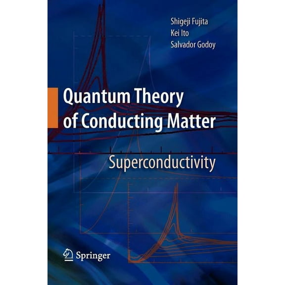 Quantum Theory of Conducting Matter: Superconductivity, (Paperback)
