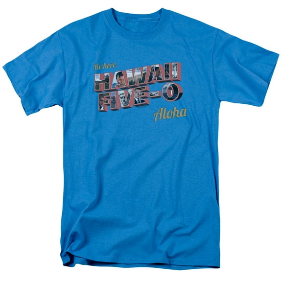 Hawaii 5 0 Be Here Adult 18/1 T-Shirt Turquoise