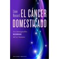 thumbnail image 1 of Libro El Cancer Domesticado Tapa Blanda, Autor Leon Renard, Editorial Ediciones Obelisco, 1 of 2