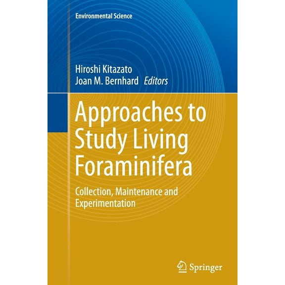 Approaches To Study Living Foraminifera Softcover reprint of the original 1st ed. 2014