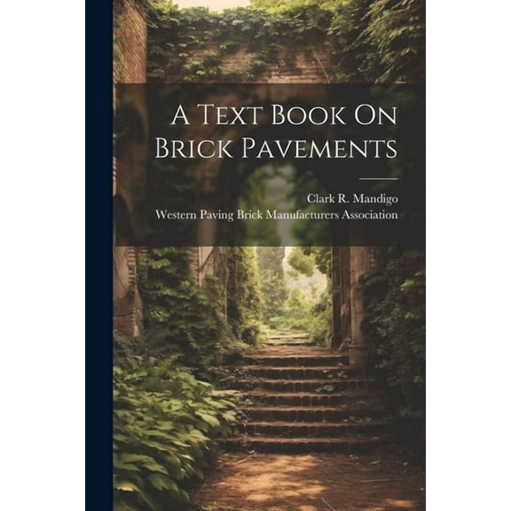 A Text Book On Brick Pavements (Paperback)