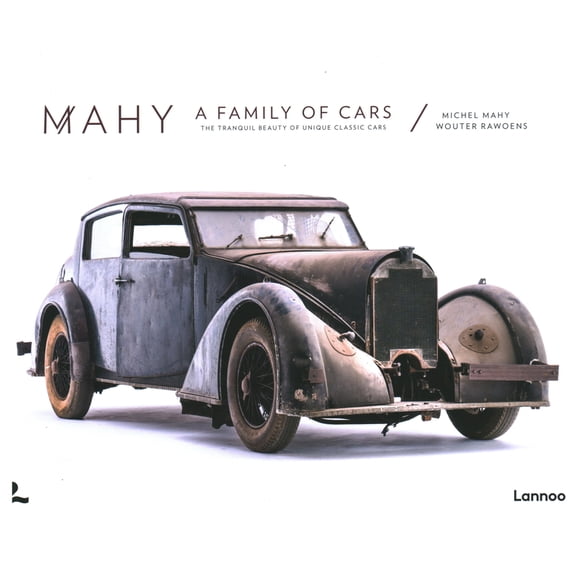 Mahy. a Family of Cars: The Tranquil Beauty of Unique Classic Cars, (Hardcover)