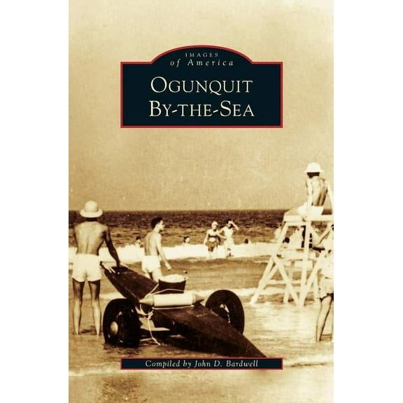 Ogunquit By-The-Sea (Hardcover)
